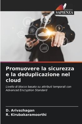 Promuovere la sicurezza e la deduplicazione nel cloud