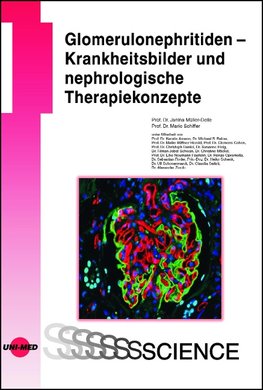 Glomerulonephritiden - Krankheitsbilder und nephrologische Therapiekonzepte