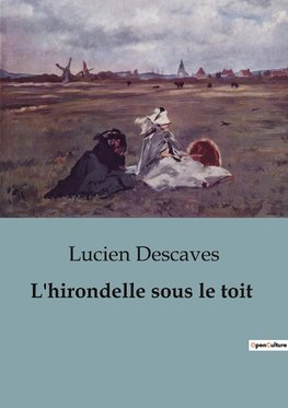 L'hirondelle sous le toit