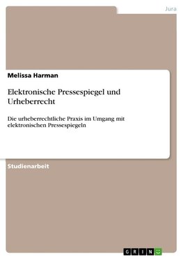 Elektronische Pressespiegel und Urheberrecht