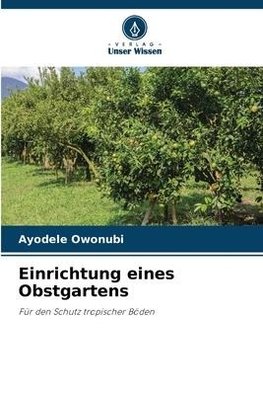 Einrichtung eines Obstgartens