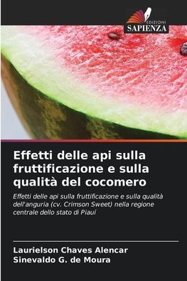 Effetti delle api sulla fruttificazione e sulla qualità del cocomero