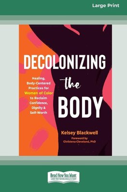 Decolonizing the Body