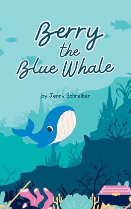 Berry the Blue Whale