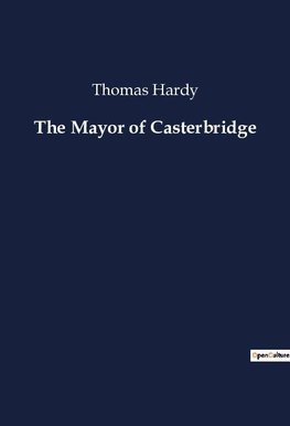 The Mayor of Casterbridge