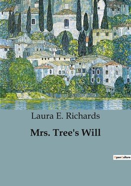 Mrs. Tree's Will