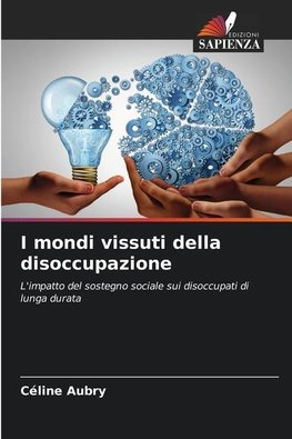 I mondi vissuti della disoccupazione