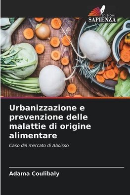 Urbanizzazione e prevenzione delle malattie di origine alimentare