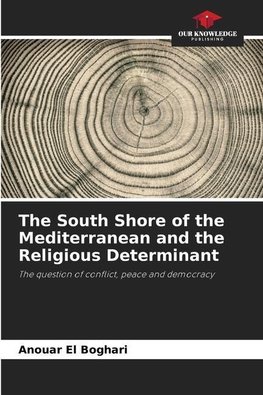 The South Shore of the Mediterranean and the Religious Determinant