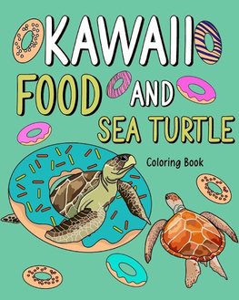 Kawaii Food and Sea Turtle Coloring Book