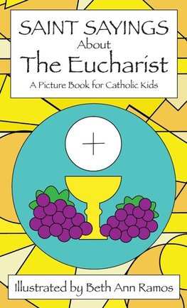 Saint Sayings about the Eucharist