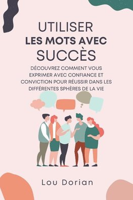 Utiliser les Mots avec Succès