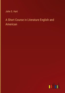 A Short Course in Literature English and American