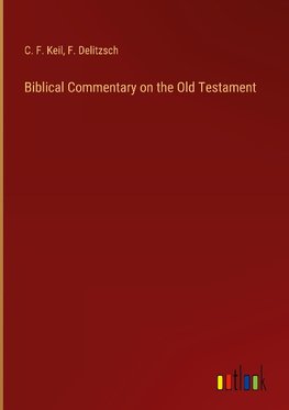 Biblical Commentary on the Old Testament