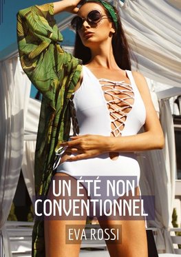 Un été non conventionnel