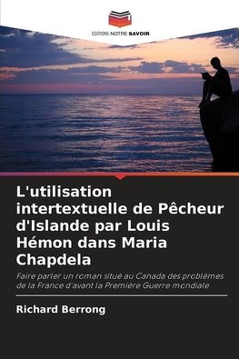 L'utilisation intertextuelle de Pêcheur d'Islande par Louis Hémon dans Maria Chapdela