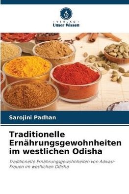 Traditionelle Ernährungsgewohnheiten im westlichen Odisha