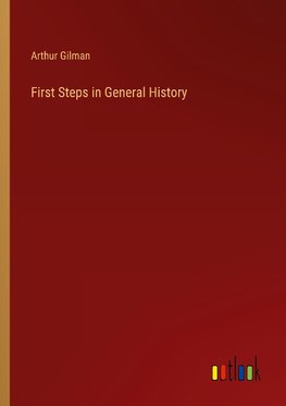 First Steps in General History