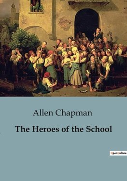 The Heroes of the School