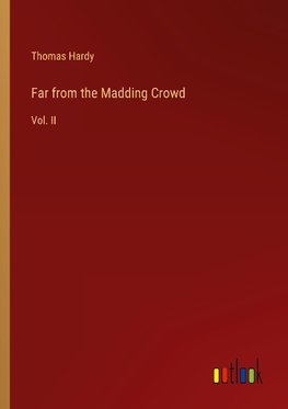 Far from the Madding Crowd