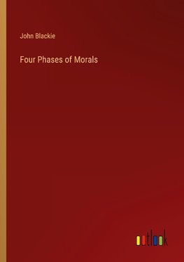 Four Phases of Morals