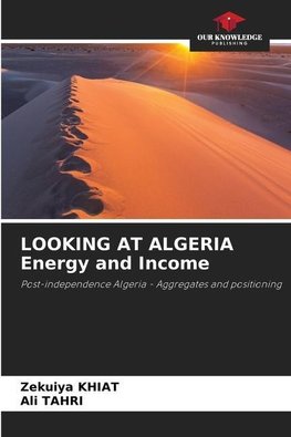 LOOKING AT ALGERIA Energy and Income