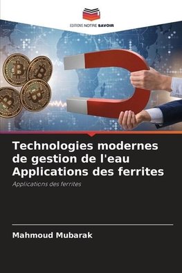 Technologies modernes de gestion de l'eau Applications des ferrites