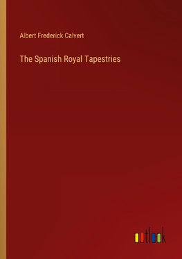 The Spanish Royal Tapestries