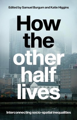 How the other half lives