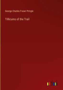 Tillicums of the Trail