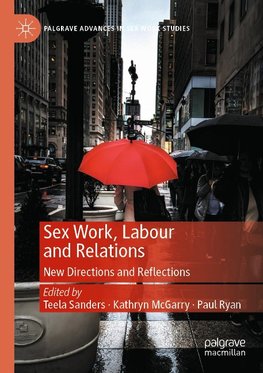 Sex Work, Labour and Relations