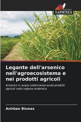 Legante dell'arsenico nell'agroecosistema e nei prodotti agricoli