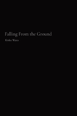 Falling From the Ground