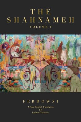 The Shahnameh Volume I