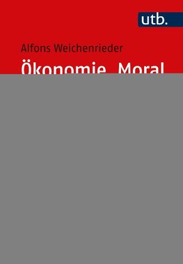 Ökonomie, Moral und Geschichte