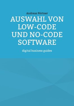 Auswahl von Low-Code und No-Code Software