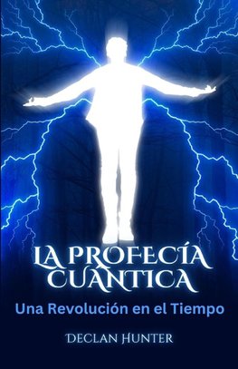 La Profecía Cuántica