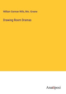 Drawing Room Dramas