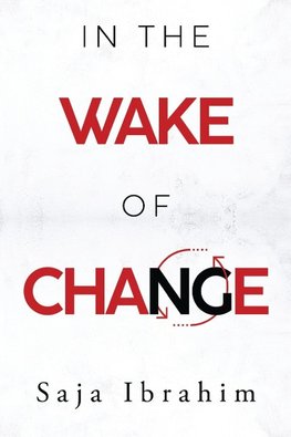 In the Wake of Change