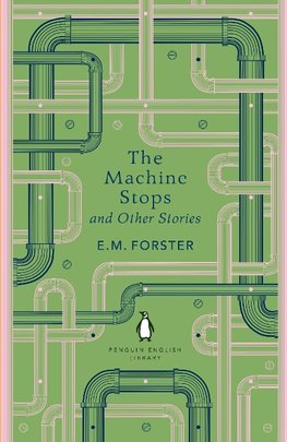 The Machine Stops and Other Stories