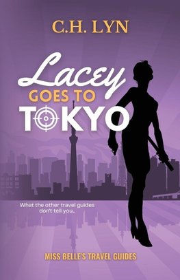 Lacey Goes to Tokyo