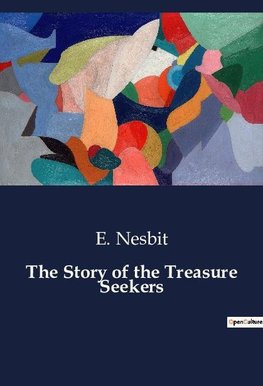 The Story of the Treasure Seekers