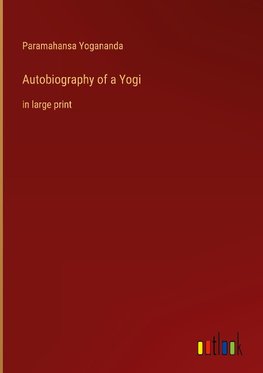 Autobiography of a Yogi