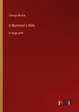 A Mummer's Wife