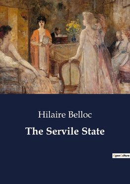 The Servile State