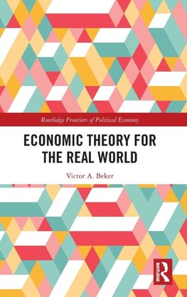 Economic Theory for the Real World