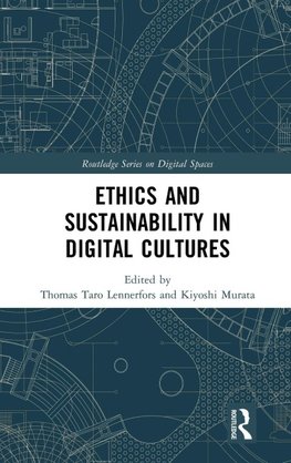 Ethics and Sustainability in Digital Cultures