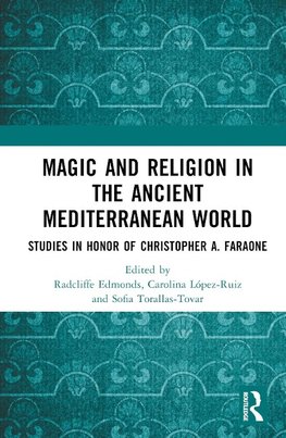 Magic and Religion in the Ancient Mediterranean World