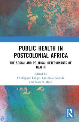 Public Health in Postcolonial Africa