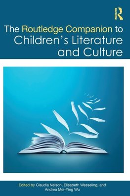 The Routledge Companion to Children's Literature and Culture